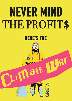 Never mind the profits! Its climate war