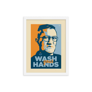 La manière suédoise de traiter Corona: Anders Tegnell "Wash your hands !" Framed Print