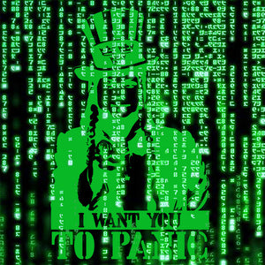 The Matrix -I Want You to Panic